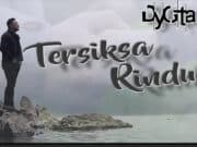 Lirik Lagu Tersiksa Rindu - DYGTA
