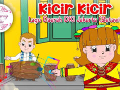 Lirik Lagu Kicir Kicir Lagu Nasional Asal Betawi Jakarta
