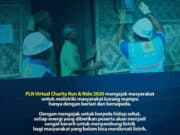 Virtual Charity Run and Ride, PLN Bantu Sambung Listrik Warga Tidak Mampu