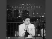 Lirik Lagu Biar Aku Yang Pergi - Aldy Maldini