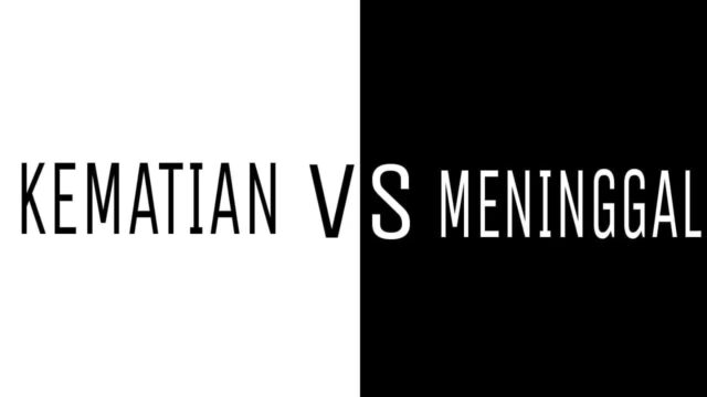 Kematian VS Meninggal Kajian Semantik (Ujaran Anies Baswedan Tingkat Kematian Turun tapi Jumlah Orang yang Meninggal Meningkat)