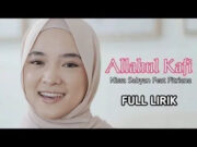 Lirik Sholawat Allahul Kafi - Nissa Sabyan Feat Fitriana