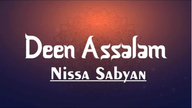 Lirik Lagu Deen Assalam Latin Arab Dan Artinya Nissa Sabyan Cover Pelita Banten