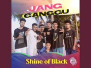 Lirik Lagu Jang Ganggu Yang Itu Sa Punya - Shine Of Black