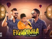 Lirik Lagu Figurinha dan Artinya - Douglas e Vinícius
