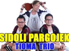 Lirik Lagu Sidoli Pargojek – Tioma Trio Album Pop Batak Lirik Lagu Sidoli Pargojek - Tioma Trio Album Pop Batak