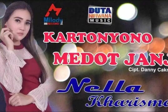Lirik Lagu Kartonyono Medot Janji Dan Artinya - Nella Kharisma