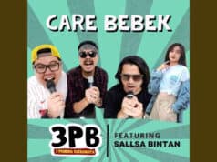Lirik Lagu Care Bebek – Sallsa Bintan, 3 Pemuda Berbahaya Lirik Lagu Care Bebek - Sallsa Bintan, 3 Pemuda Berbahaya