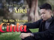 Lirik Lagu Sia Sia Merajut Cinta - Arief Putra (Kini Semua Kau Buang Sia-Sia)