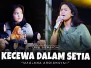 Lirik Lagu Kecewa Dalam Setia - Maulana Ardiansyah