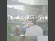 Lirik Lagu Mundur Alon Alon - Ilux