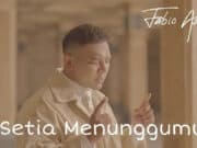 Lirik Lagu Setia Menunggumu - Fabio Asher
