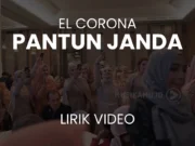 Lirik Lagu Pantun Janda - El Corona, Muqadam (Kuda Yang Mana)