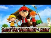Lirik Lagu BoBoiBoy | Lagu Pembuka Film Animasi BoBoiBoy