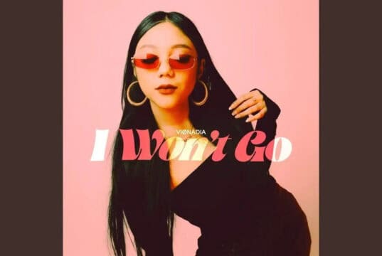 Lirik Lagu I Won’t Go – Vionadia Lirik Lagu I Won't Go - Vionadia
