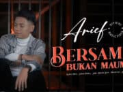 Lirik Lagu Bersama Bukan Maumu - Arief Putra