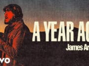 Lirik Lagu A Year Ago - James Arthur