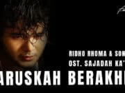 Lirik Lagu Haruskah Berakhir - Ridho Rhoma (OST Sajadah Ka'bah)