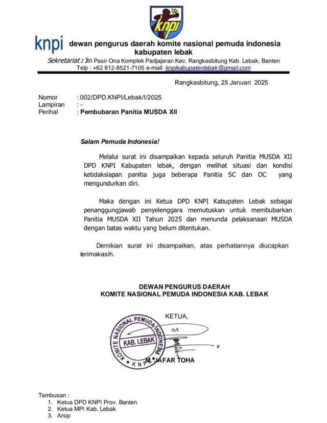 Beredar surat pembubaran Musda XII yang dilakukan oleh Ketua DPD KNPI Kabupaten Lebak, pada Minggu, 26/01/2025.