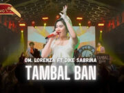 Lirik Lagu Tambal Ban dan Artinya - Om Lorenza, Dike Sabrina