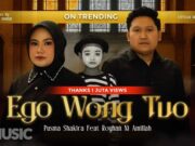 Lirik Lagu Ego Wong Tuo dan Artinya - Pusma Shakira, Royhan Ni Amillah