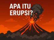 Apa Itu Erupsi