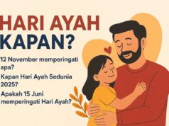 Hari Ayah Kapan Ini Penjelasan Lengkap Hari Ayah Nasional