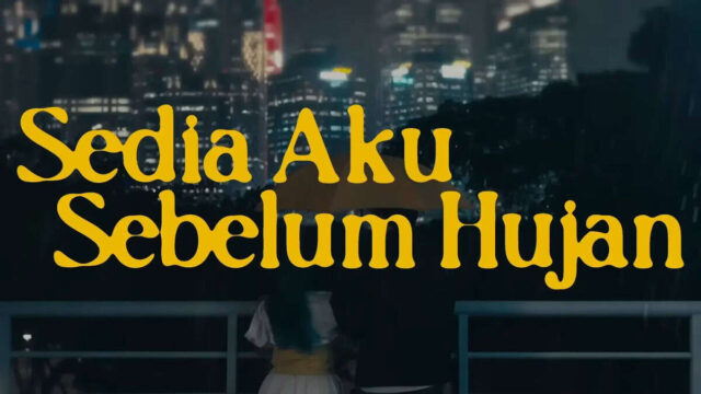 Lirik Lagu Sedia Aku Sebelum Hujan - Idgitaf Sudah Pahamkan Sejauh Ini