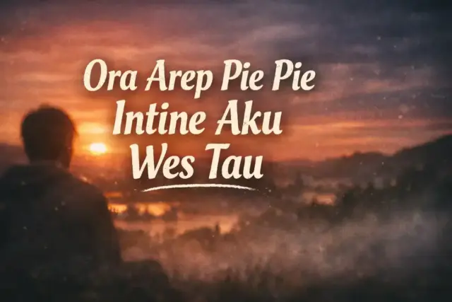 Apa Artinya Ora Arep Pie Pie Intine Aku Wes Tau Kalimat Jawa Viral di TikTok