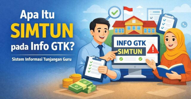 Apa Itu SIMTUN pada Info GTK