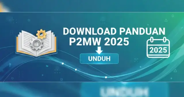 Panduan P2MW 2025