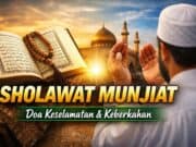 Sholawat Munjiat Arab, Latin dan Artinya serta Fadhilah Mengamalkannya