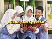 Lirik Lagu Rukun Sama Teman Ciptaan Abdul Mu’ti
