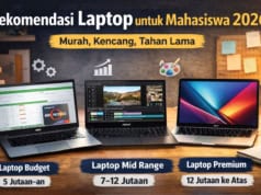 Rekomendasi Laptop untuk Mahasiswa 2026 Murah, Kencang dan Tahan Lama