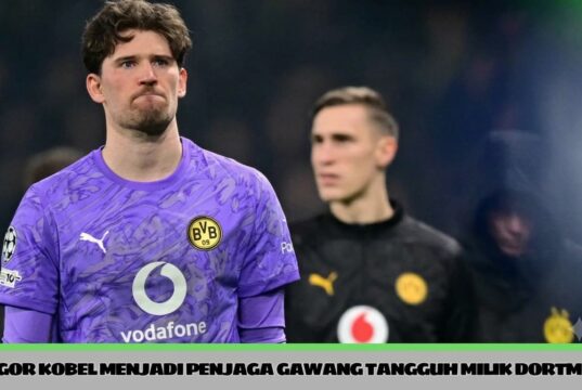 gregor kobel menjadi penjaga gawang tangguh milik dortmund